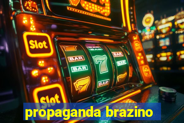 propaganda brazino